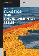 Plastics: The Environmental Issue