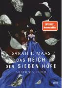 Das Reich der sieben Höfe – Silbernes Feuer