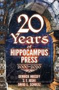Vorderes Coverbild Twenty Years of Hippocampus Press: 2000-2020