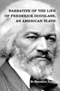 Narrative of The Life of FREDERICK DOUGLASS, An American Slave