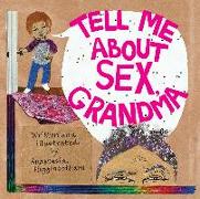 Vorderes Coverbild Tell Me about Sex, Grandma