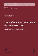 Les « hôtels » en droit public de la construction