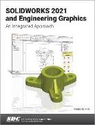 SOLIDWORKS 2021 and Engineering Graphics