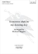 Tomorrow shall be my dancing day