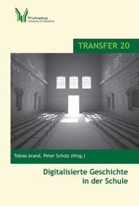 Vorderes Coverbild Digitalisierte Geschichte in der Schule