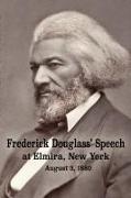 Frederick Douglass' Speech at Elmira, New York - August 3, 1880 by Frederick Douglass