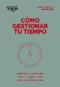 Cómo Gestionar Tu Tiempo. Serie Management En 20 Minutos (Managing Time. 20 Minute Manager. Spanish Edition)