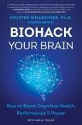 Biohack Your Brain