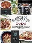 Whole 30 Slow Cooker Cookbook