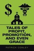 Tales of Profit, Promotion, and Even Grace