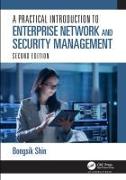 A Practical Introduction to Enterprise Network and Security Management