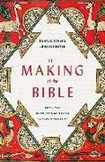 The Making of the Bible