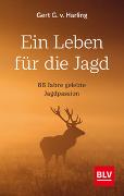 Ein Leben für die Jagd