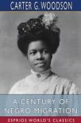 A Century of Negro Migration (Esprios Classics)