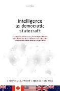 Intelligence as Democratic Statecraft