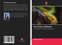 Em Green Pythons