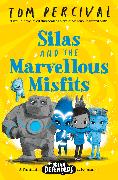 Silas and the Marvellous Misfits