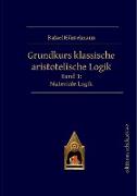 Grundkurs klassische aristotelische Logik