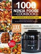 1000 NINJA FOODI COOKBOOK FOR BEGINNERS AND ADVANCED USERS