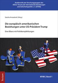 Vorderes Coverbild Die europäisch-amerikanischen Beziehungen unter US-Präsident Trump