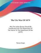 The Ute War Of 1879