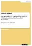 Vorderes Coverbild Der Aufstieg des Wirtschaftsbürgertums im 19. Jahrhundert und im Deutschen Kaiserreich