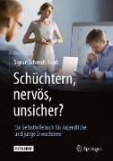 Schüchtern, nervös, unsicher?