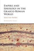 Empire and Ideology in the Graeco-Roman World