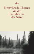 Walden. Ein Leben mit der Natur