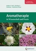 Aromatherapie in Wissenschaft und Praxis