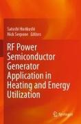 RF Power Semiconductor Generator Application in Heating and Energy Utilization