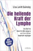 Die heilende Kraft der Lymphe