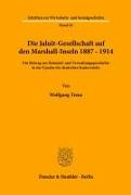 Vorderes Coverbild Die Jaluit-Gesellschaft auf den Marshall-Inseln 1887-1914