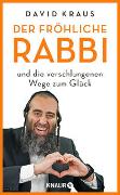 Der fröhliche Rabbi und die verschlungenen Wege zum Glück