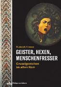 Geister, Hexen, Menschenfresser