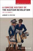 A Concise History of the Haitian Revolution