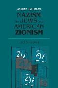 Nazism, The Jews and American Zionism, 1933-1948