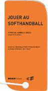 Jouer au softhandball