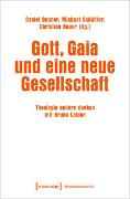 Gott, Gaia und eine neue Gesellschaft