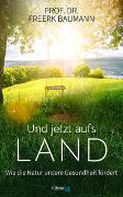 Und jetzt aufs Land