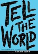 Tell the World