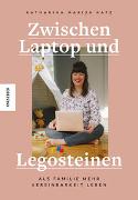 Zwischen Laptop und Legosteinen