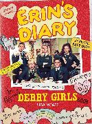 Erin's Diary: An Official Derry Girls Book