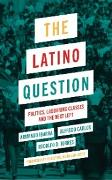 Vorderes Coverbild The Latino Question