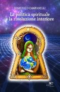 Vorderes Coverbild La politica spirituale e la rivoluzione interiore