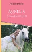 Aurelia - Flammendes Herz