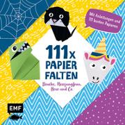 111 x Papierfalten – Drache, Meerjungfrau, Hexe und Co