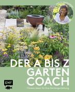 Der A bis Z-Gartencoach – Von TV-Gartenprofi Alexandra Lehne