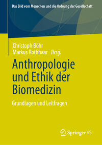 Vorderes Coverbild Anthropologie und Ethik der Biomedizin