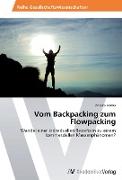 Vom Backpacking zum Flowpacking